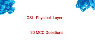 OSI  Physical Layer Revision with 20 MCQs [upl. by Arimlede]