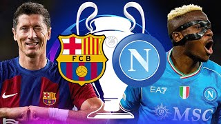 Barcelona vs Napoli UEFA Champions League Round of 16 2nd Leg  MATCH PREVIEW [upl. by Aihcropal]