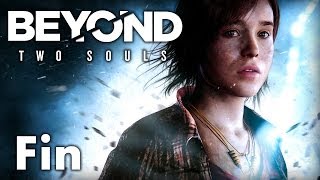 Beyond Two Souls  Fin  Deux âmes  Lets Play [upl. by Lierbag]