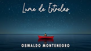 Lume de Estrelas de Oswaldo Montenegro e Mongol  Lyric video [upl. by Ayitahs952]