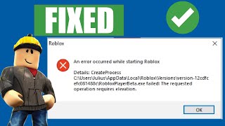 How to FIx Roblox An Error Occurred While Starting Roblox Error Windows 108781 Roblox Not Open [upl. by Acnalb252]