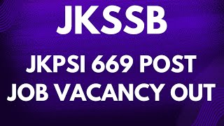 JKSSB JKPSI 669 POST JOB VACANCY OUT [upl. by Coco]