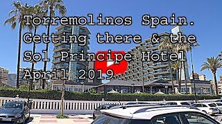 Torremolinos Spain Getting there amp the Sol Principe Hotel Ceroc Blaze April 2019 in 4k [upl. by Aehsan192]