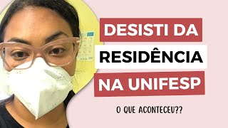 DESISTI DA RESIDÊNCIA EM ONCOLOGIA PEDIÁTRICA  UNIFESP l por que [upl. by Dario]