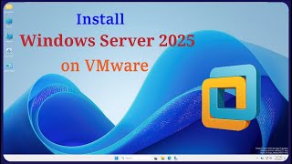 How to Install Windows Server 2025 on VMware Workstation [upl. by Anstus]