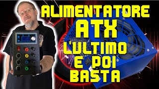 SH107Alimentatore ATX Lultimo e poi basta [upl. by Arelus]