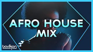 Afro House Mix 2019  1  The Best of Afro House amp Afro Deep House 2019 by bavikon [upl. by Tlevesor684]