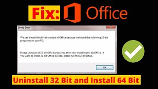 Fix We cant install the 64bit version of Office because we found the following 32bit Program [upl. by Zertnom]