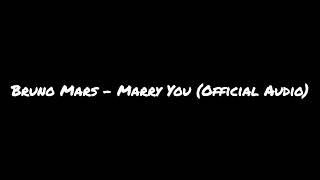 Bruno Mars  Marry You Official Audio [upl. by Chud]