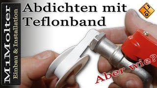 Abdichten mit Teflonband  so gehts [upl. by Nyrraf]