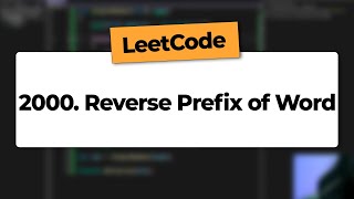 LeetCode 2000 Reverse Prefix of Word  Prefixo reverso da palavra [upl. by Etteiluj]