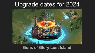 Item Upgrade Dates for 2024 Guns of Glory Lost Island EquipmentGuard WeaponsGemsCoats Partsetc [upl. by Ambrosi]