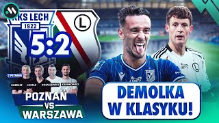 LECH  LEGIA 52 DEMOLKA W KLASYKU  POZNAŃ VS WARSZAWA WYDANIE SPECJALNE [upl. by Palmira]