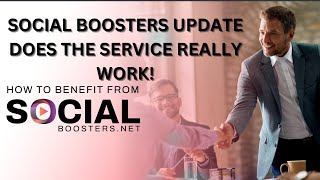 SOCIAL BOOSTERS UPDATE DOES THE SERVICE REALLY WORK [upl. by Gasperoni759]