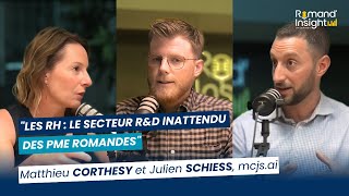 quotLes RH  le secteur RampD inattendu des PME romandesquot avec Matthieu Corthésy et Julien Schiess [upl. by Adrell]