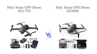 Holy Stone 4K GPS Drones Comparison 🚁🎥  HS175D vs HS360S [upl. by Ut830]