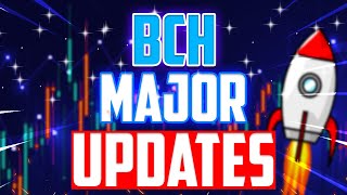 BCH MAJOR UPDATES THAT WILL CHANGE EVERYTHING  BITCOIN CASH PRICE PREDICTION amp ANALYSES [upl. by Anelrad]