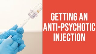 Getting an AntiPsychotic Injection for SchizophreniaSchizoaffective Disorder [upl. by Iona932]