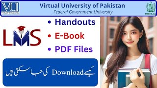 VU Handouts  PDF Files  EBook  How to download from LMS  Get your handout Now  Spring 2024 VU [upl. by Bust]