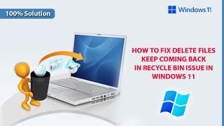 How to fix Deleted files keep coming back in Recycle Bin in Windows 11  Quick fix Deleted files [upl. by Soinski]