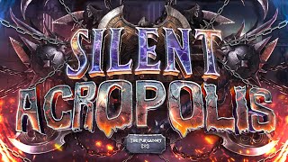 SILENT ACROPOLIS TOP 1  FULL LEVEL SHOWCASE 4K [upl. by Bywoods]