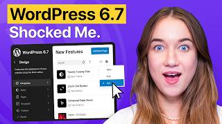 WordPress 67 Update MustKnow New Features Explained [upl. by Aicirtac]