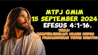 MTPJ GMIM 15 September 2024 efesus 4116 [upl. by Kacie]