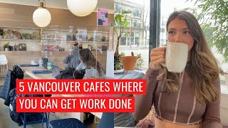 5 Coffee Shops In Vancouver Where You Can Actually Get Work Done [upl. by Maram646]