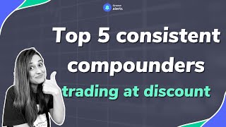 Top 5 consistent compounders trading at discount from 52W high [upl. by Wood119]