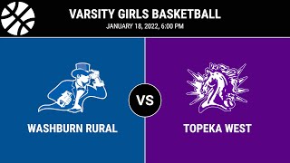 WRHS Basketball vs Topeka West Varsity Girls 11822 [upl. by Caughey]