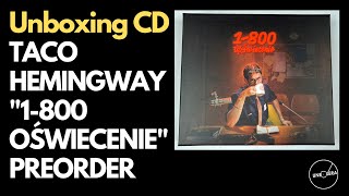 TACO HEMINGWAY quot1800OŚWIECENIEquot Preorder CD Unboxing [upl. by Nortna]