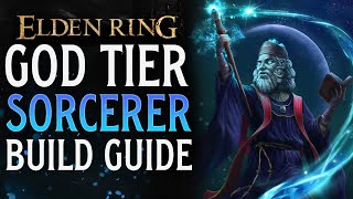 Elden Ring GOD TIER SORCERER BUILD Best Intelligence Build Guide [upl. by Anet]