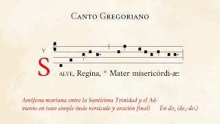 «Salve Regina» en tono simple oración incl – Antífona mariana post S Trinidad – Canto Gregoriano [upl. by Schalles583]