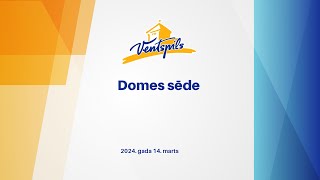 14032024  Ventspils valstspilsētas pašvaldības domes sēde [upl. by Havens]