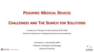 2023 FDA CERSI Lecture Series Pediatric Medical Devices  Challenges and Opportunities [upl. by Dorreg]