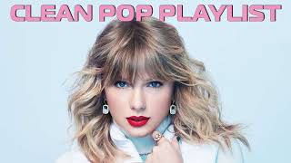 1 Hour Clean Pop Songs Playlist 🎧 Clean Pop Playlist 2023 🎶 Clean Pop Music Mix 🎵 Clean Pop Mix [upl. by Cathryn]