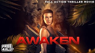 Awaken  Full Action Thriller Movie  Free Horror Movie  Action Movie  FREE4ALL [upl. by Nerw176]