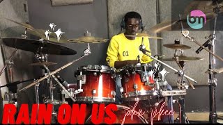 Rain On Us John PKee  Drum Cover [upl. by Dorman751]