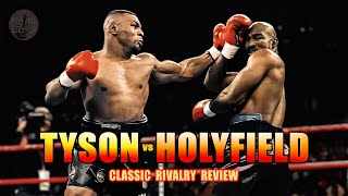 Mike Tyson vs Evander Holyfield  Classic Rivalry Review [upl. by Silecara]