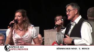 Kapelle der Kapellmeister  Böhmischer Wind Live 2023 [upl. by Eelytsirk920]