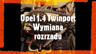 Opel 14 Twinport Wymiana łańcucha rozrządu [upl. by Gunther]