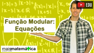 Função Modular Equações Modulares Aula 4 de 5 [upl. by Nevaeh]