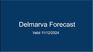 Delmarva Forecast 11122024 [upl. by Atiuqehs]