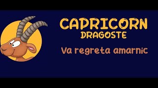 Capricorn  Va regreta amarnic  Dragoste 115 Februarie 2024 [upl. by Yrelbmik]