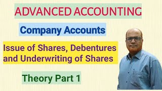 Advanced Accounting I Company Accounts I Issue of Shares amp Debentures I Introduction I Part 1 I [upl. by Jewett]