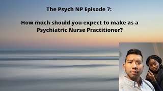 How much should you expect to make as a Psychiatric Mental Health Nurse Practitioner Salary [upl. by Vahe469]