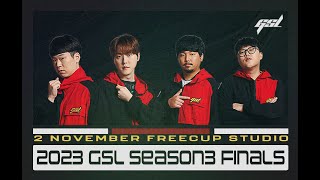 ENG 2023 GSL S3 Ro4 amp Finals 「Full VOD」 [upl. by Leamse]