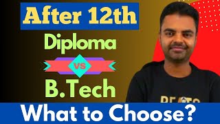 Diploma Vs BTech After 12th PCM Good Future Job Opportunities Career Options in India btech [upl. by Namaj]