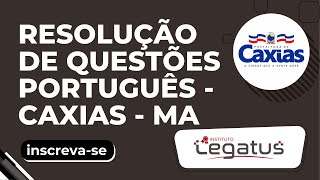 LEGATUS CAXIAS  MA  RESOLUÇÃO DE QUESTÕES 11 [upl. by Ramey]