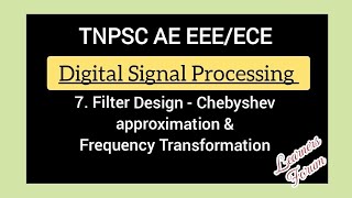 7 Chebyshev Filter  Frequency Transformation  Digital Signal Processing [upl. by Micki]